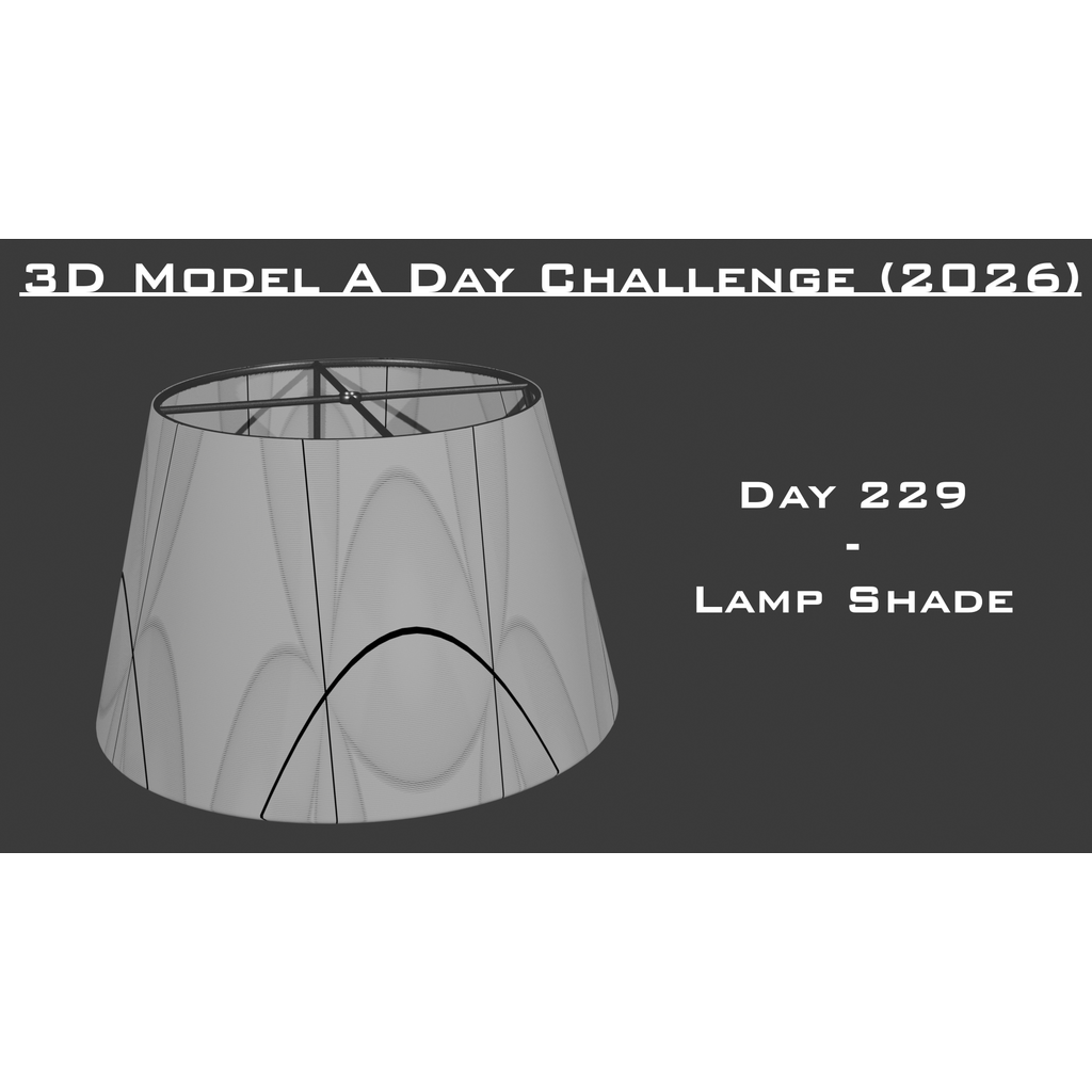 Model A Day Challenge - Day 229 - Lamp Shade
